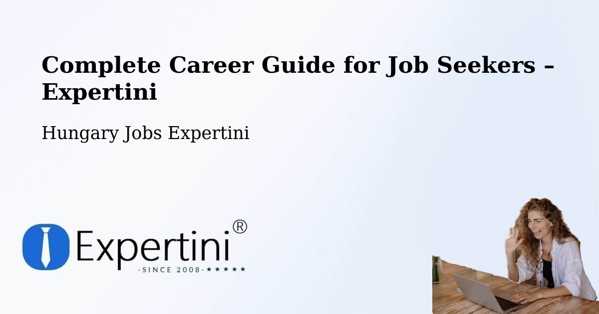 Career Guide for Job Seekers – Zirc - Zirc, Hungary Jobs Expertini