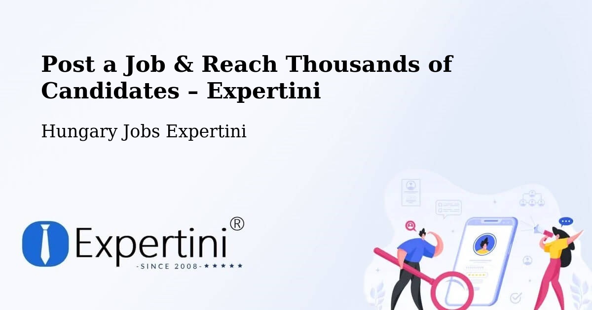 Post a Job in Zirc – Hire the Right Talent - Zirc, Hungary Jobs Expertini
