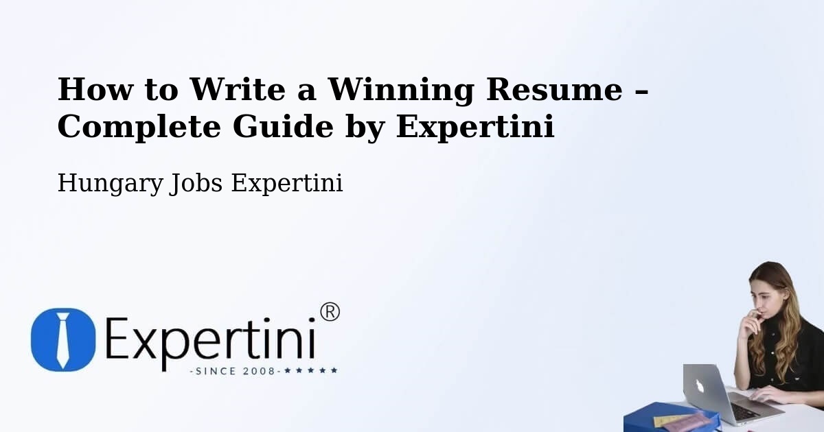 Resume Writing Guide for Job Seekers – Zirc - Zirc, Hungary Jobs Expertini
